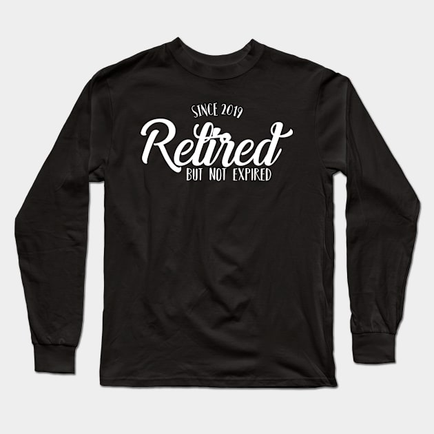 Retired Since 2019 Dark Long Sleeve T-Shirt by charlescheshire
